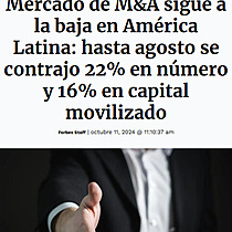 Mercado de M&A sigue a la baja en Amrica Latina: hasta agosto se contrajo 22% en nmero y 16% en capital movilizado